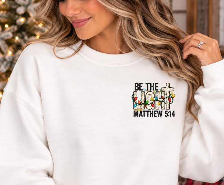 Be The Light Sweatshirt