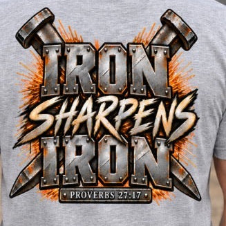 Iron sharpens Iron Tshirt