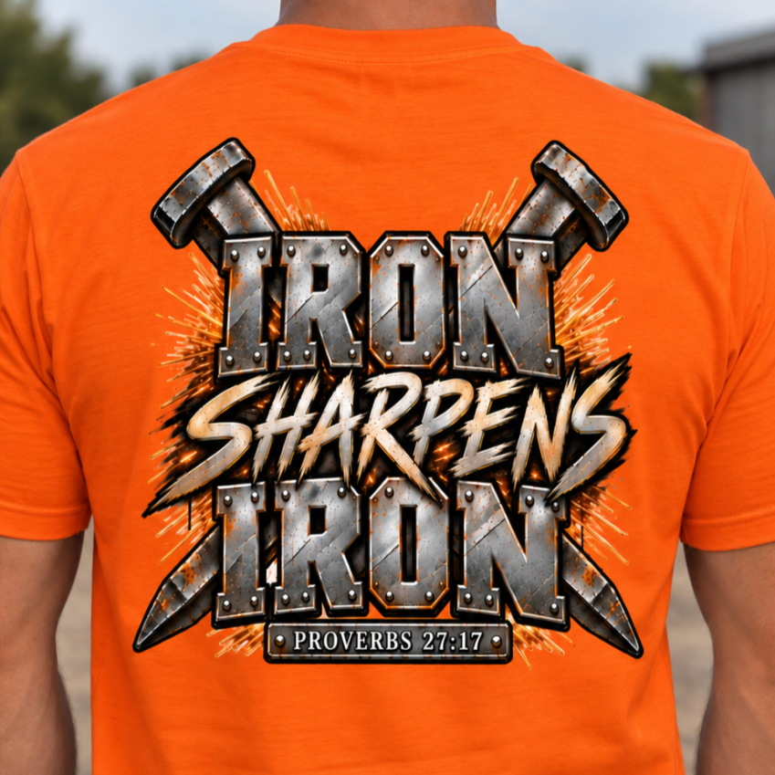 Iron sharpens Iron Tshirt