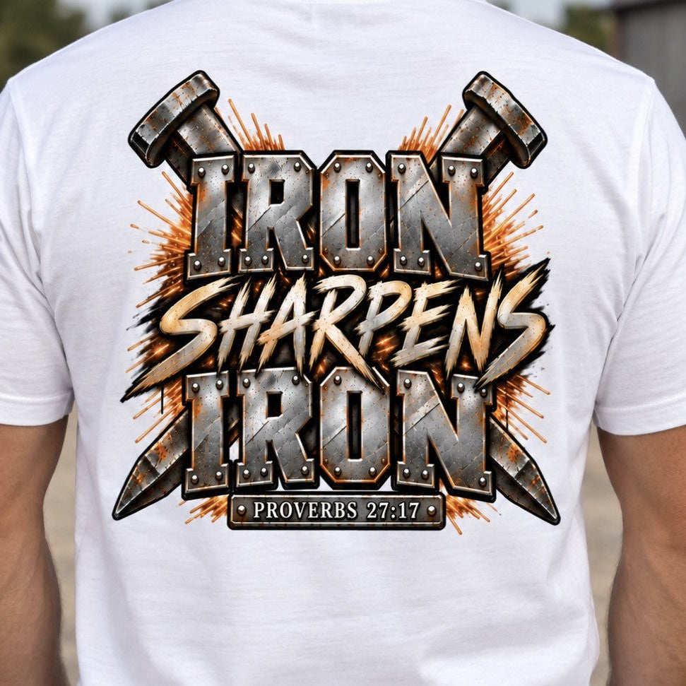 Iron sharpens Iron Tshirt